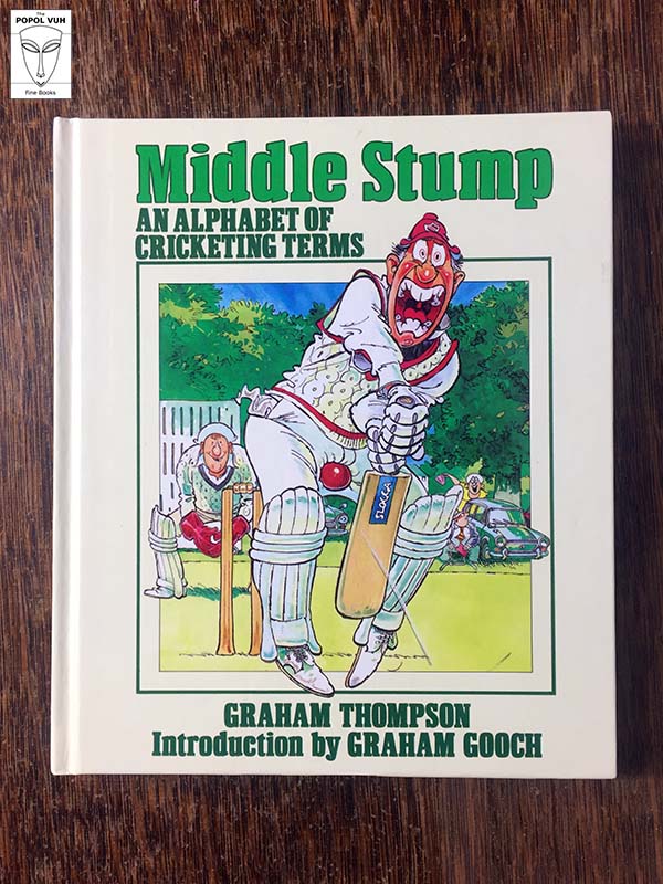 Graham Thompson - Middle Stump: An Alphabet Of Cricketing Terms